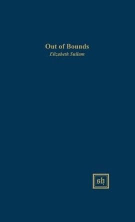 Out of Bounds by Elizabeth Sullam 9780916379407