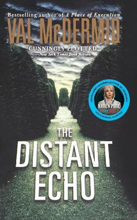 The Distant Echo by Val McDermid 9781250093158