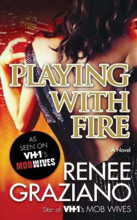 Playing with Fire by Renee Graziano 9781250255624