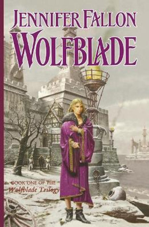 Wolfblade by Jennifer Fallon 9781250302663