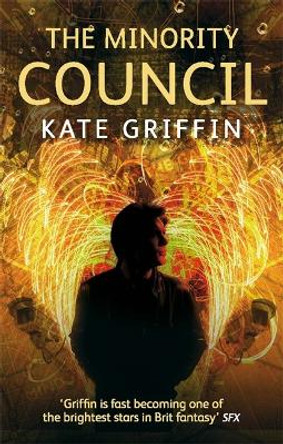 The Minority Council: A Matthew Swift novel by Kate Griffin