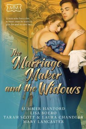The Marriage Maker and the Widows by Summer Hanford 9781096685456