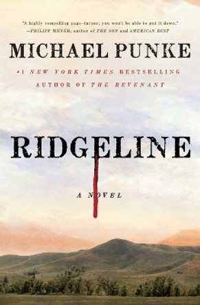 Ridgeline by Michael Punke 9781250310484