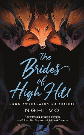 The Brides of High Hill by Nghi Vo 9781250851444