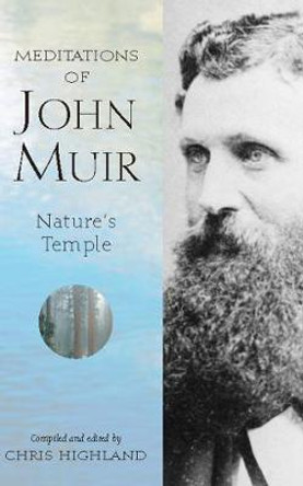 Meditations of John Muir: Nature's Temple by John Muir