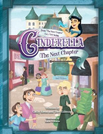 Cinderella: The Next Chapter by Cathy Kwon 9781257018901