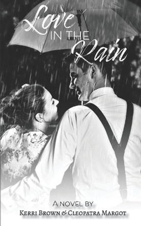 Love in the Rain by Cleopatra Margot 9781095847961