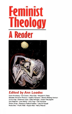 Feminist Theology: A Reader by Ann Loades 9780664251291