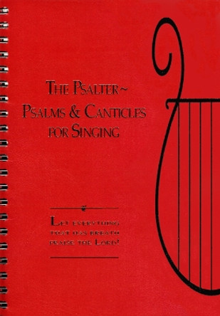 The Psalter: Songs and Canticles for Singing by Westminster John Knox Press 9780664254452