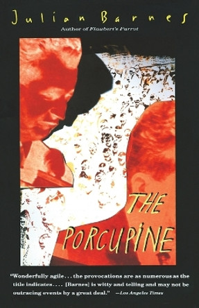 The Porcupine by Julian Barnes 9780679744825