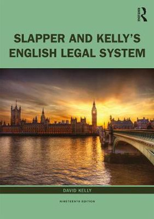 Slapper and Kelly's The English Legal System by David Kelly