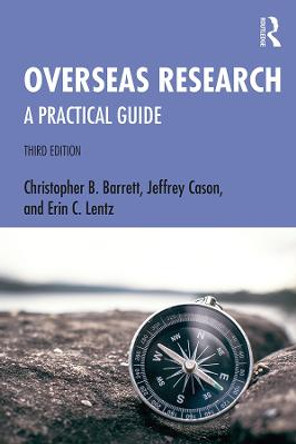 Overseas Research: A Practical Guide by Christopher B. Barrett