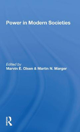 Power In Modern Societies by Marvin E. Olsen