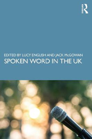 Spoken Word in the UK by Lucy English