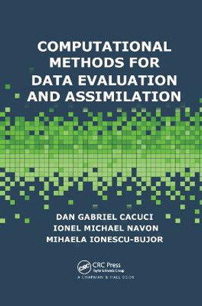 Computational Methods for Data Evaluation and Assimilation by Dan Gabriel Cacuci