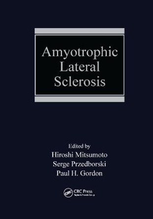 Amyotrophic Lateral Sclerosis by Hiroshi Mitsumoto