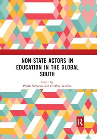 Non-State Actors in Education in the Global South by Prachi Srivastava