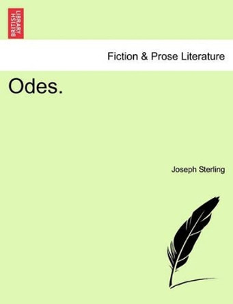 Odes. by Joseph Sterling 9781241173883