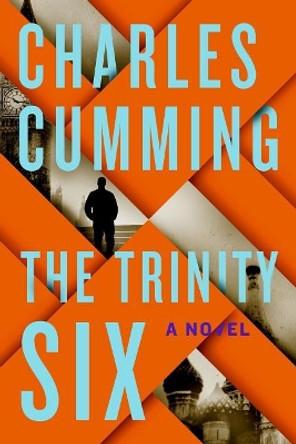 The Trinity Six by Charles Cumming 9781250004628