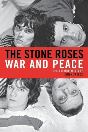 Stone Roses by Simon Spence 9781250030825
