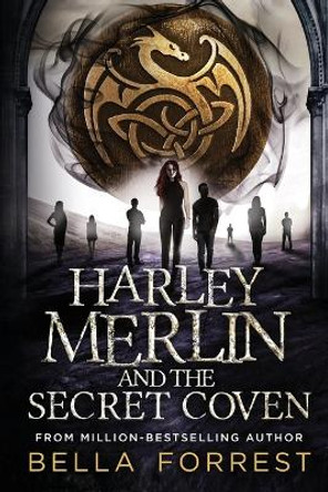 Harley Merlin and the Secret Coven by Bella Forrest 9781088090619