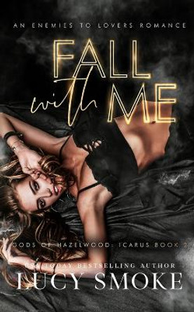 Fall With Me by Lucy Smoke 9781088213797