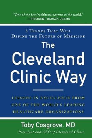 The Cleveland Clinic Way (Pb) by Toby Cosgrove 9781265844806