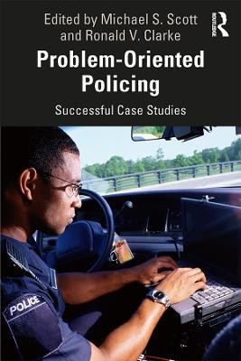 Problem-Oriented Policing: Successful Case Studies by Michael S. Scott