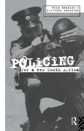 Policing for a New South Africa by Mike Brogden
