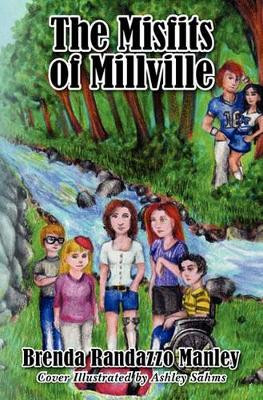 The Misfits of Millville by Brenda Randazzo Manley 9781439264966