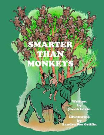 Smarter Than Monkeys by Jacob Levin 9781387596690