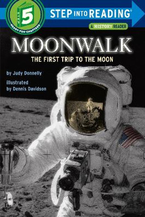 Step into Reading Moonwalk: The First Trip to the Moon by Judy Donnelly