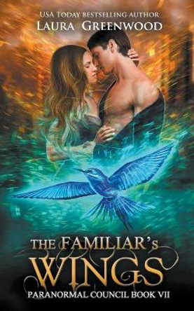 The Familiar's Wings by Laura Greenwood 9781393819110