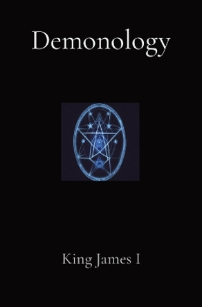 Demonology by King James I 9781396322709