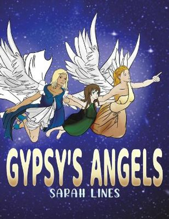 Gypsy's Angels by Sarah Lines 9781398404458