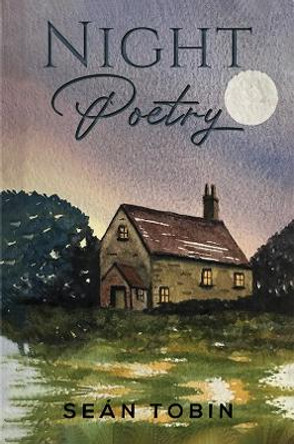 Night Poetry by Sean Tobin 9781398448759