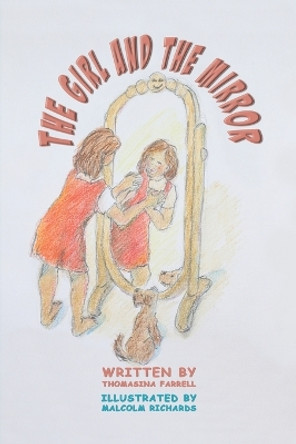 The Girl and the Mirror by Thomasina Farrell 9781398480896 The Girl and the Mirror by Thomasina Farrell 9781398480896