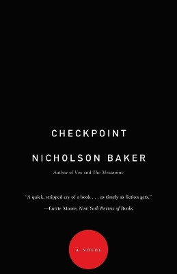Checkpoint: A Novel by Nicholson Baker 9781400079858