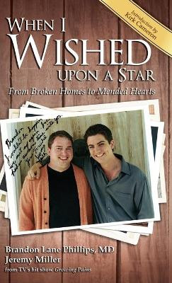 When I Wished upon a Star: From Broken Homes to Mended Hearts by Brandon Lane Phillips 9781400332878