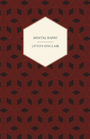 Mental Radio by Upton Sinclair 9781406736403