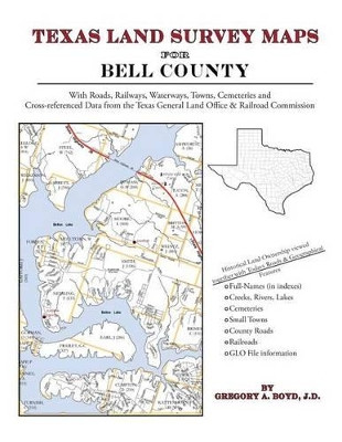 Texas Land Survey Maps for Bell County by Gregory a Boyd J D 9781420350258