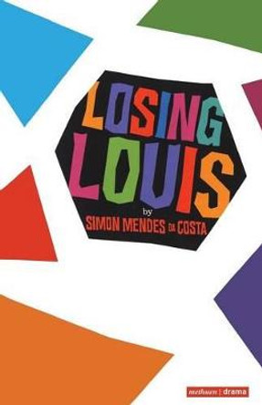 Losing Louis by Simon Mendes Da Costa