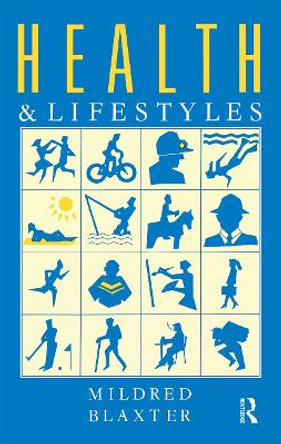 Health and Lifestyles by Mildred Blaxter