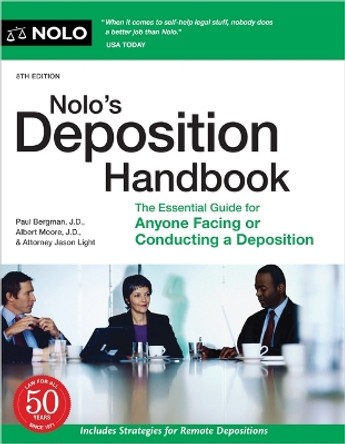 Nolo's Deposition Handbook: The Essential Guide for Anyone Facing or Conducting a Deposition by Paul Bergman 9781413329872