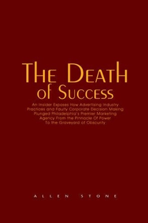 The Death of Success by Allen Stone 9781413440508