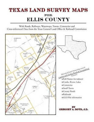 Texas Land Survey Maps for Ellis County by Gregory a Boyd J D 9781420351095