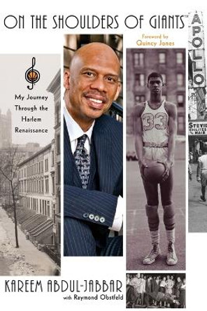 On the Shoulders of Giants: My Journey Through the Harlem Renaissance by Kareem Abdul-Jabbar 9781416534891