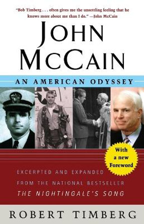 John Mccain: An American Odyssey by Robert Timberg 9781416559856