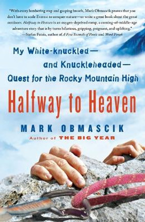 Halfway to Heaven by Mark Obmascik 9781416567004