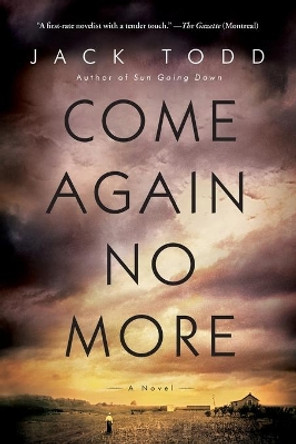 Come Again No More by Jack Todd 9781416598503